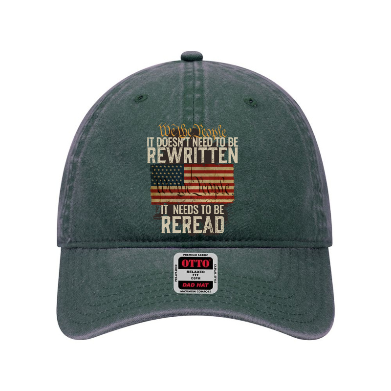 It Doesn't Need To Be Rewritten Constitution We The People Pullover Ho Dyed Cap by ruffelbzk | Artistshot