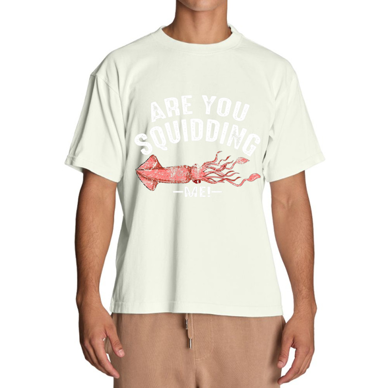 Cool Are You Squidding Me! Squid Fish Lover Urban Heavy T-shirt | Artistshot