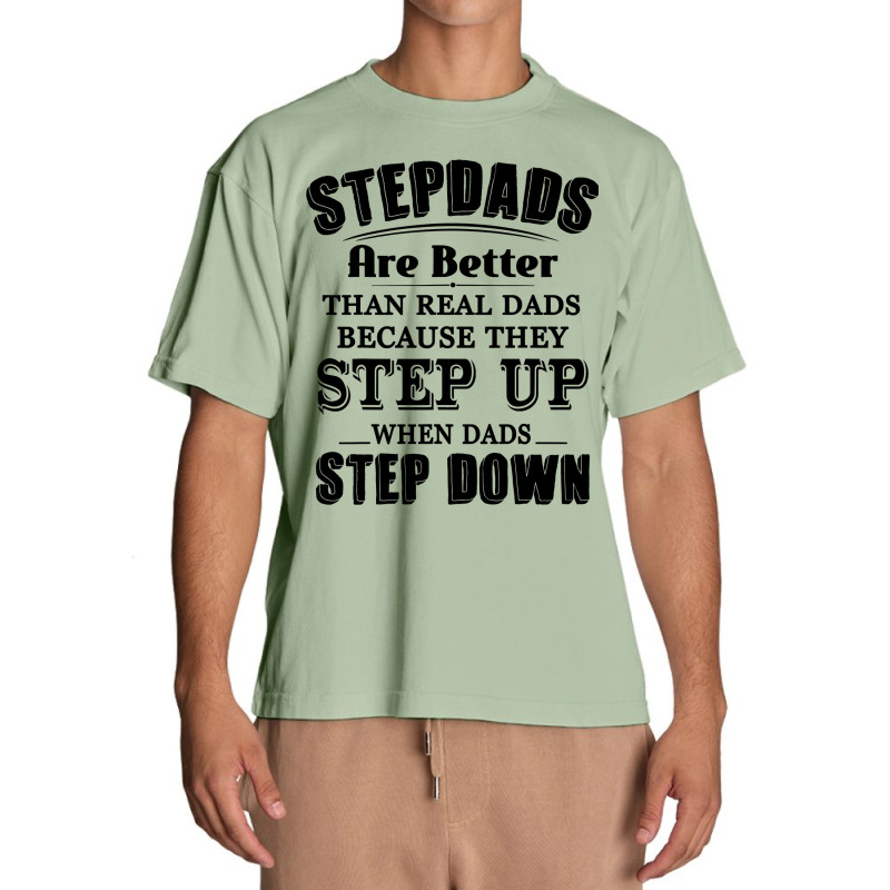 Stepdads Are Betters Than Real Dad Step Down Funny Gifts Urban Heavy T-shirt | Artistshot