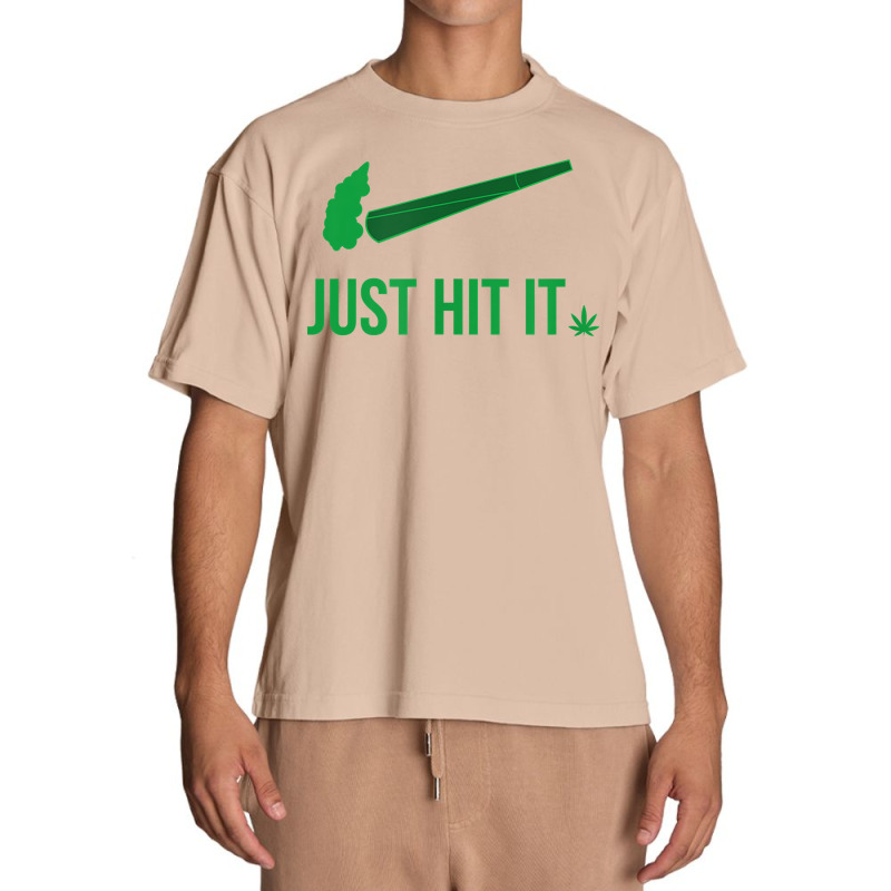 Just Hit It  Cannabis Smoker T Shirt Urban Heavy T-shirt | Artistshot