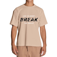 Life Is Short Break The Rules Urban Heavy T-shirt | Artistshot