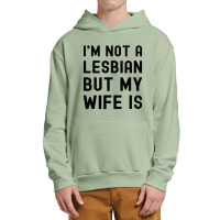 Lgbt Trans Pride I'm Not A Lesbian But My Wife Urban Pullover Hoodie | Artistshot