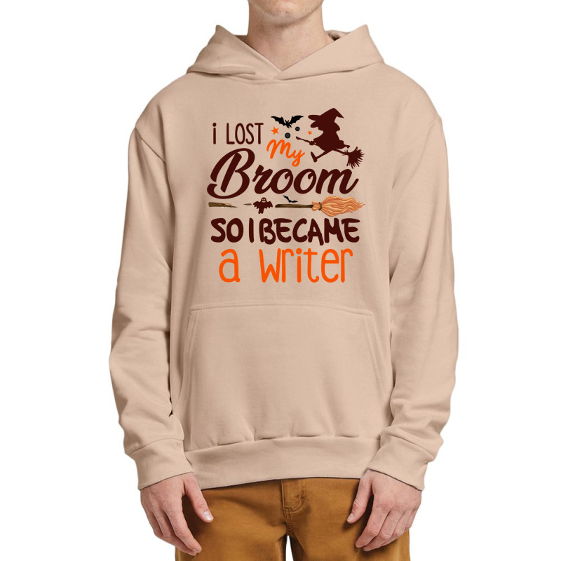 Writer Halloween Costume  I Lost My Broom So I Became A Writer  Pandem Urban Pullover Hoodie | Artistshot