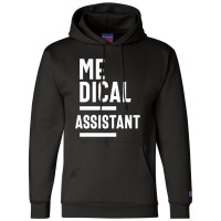 Medical Assistant Job Title Gift Champion Hoodie | Artistshot