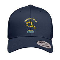 You Are Never Too Old To Play In The Dirt Funny Gardening Retro Trucker Cap | Artistshot