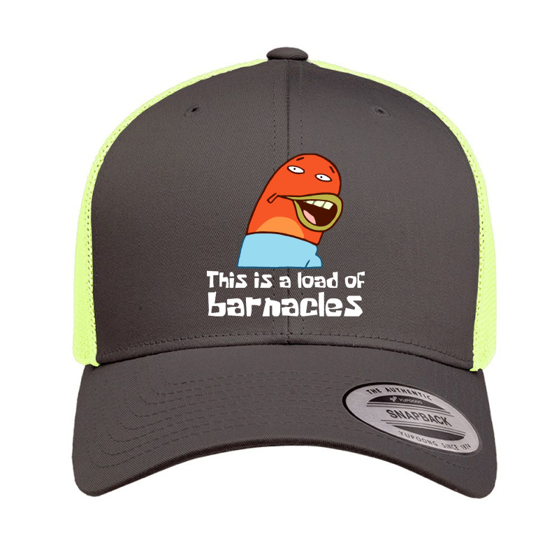 This Is A Load Of Barnacles Retro Trucker Cap by Hot Trends | Artistshot