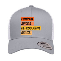 Pumpkin Spice Reproductive Rights Retro Trucker Cap | Artistshot