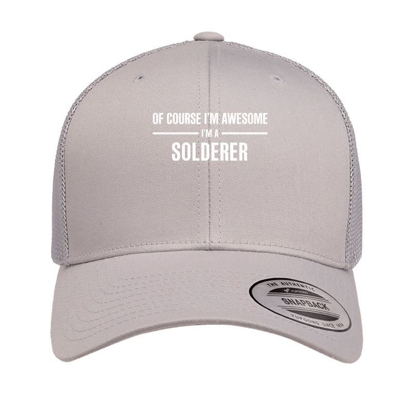 I'm Awesome I'm A Solderer Retro Trucker Cap | Artistshot