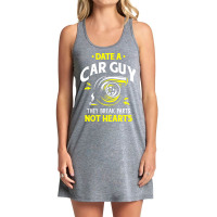 Date A Car Guy They Break Parts Not Hearts Tank Dress | Artistshot