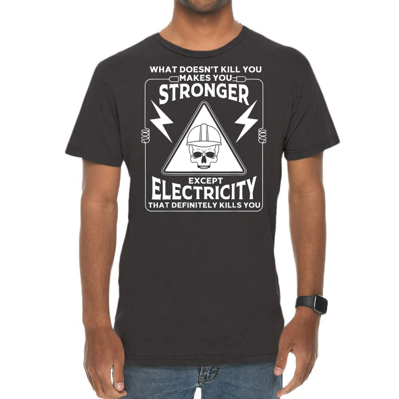 Electricity Kill You Lineman Vintage T-shirt | Artistshot