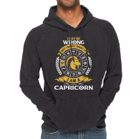 I May Be Wrong But I Highly Doubt It I Am A Capricorn Vintage Hoodie | Artistshot