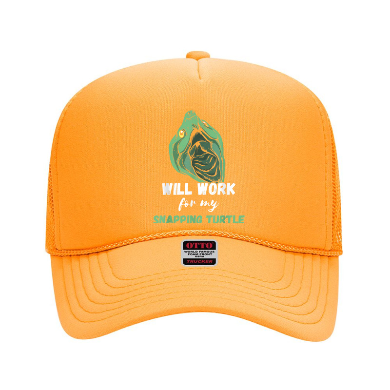 Snapping Turtle Will Work For Snapping Turtle Lover Reptile T Shirt Foam Trucker Hat | Artistshot