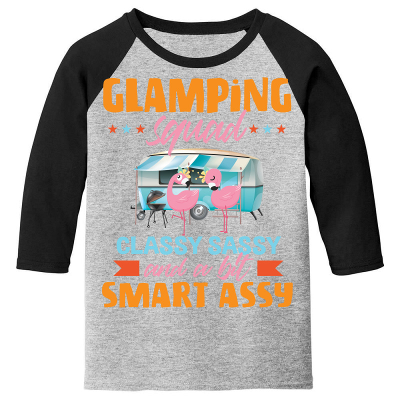 Glamping Squad Classy Sassy And A Bit Smart Assy Cute Flamingo Camping Youth 3/4 Sleeve by vip.pro123 | Artistshot