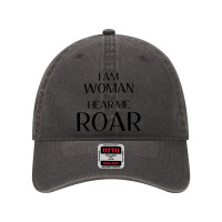 I Am Woman Hear Me Roar Dyed Cap | Artistshot