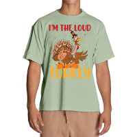 Thanksgiving Turkey I'm The Loud Turkey Urban Heavy T-shirt | Artistshot