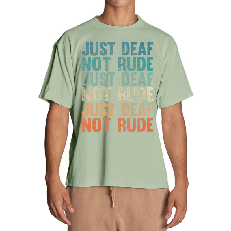 Hearing Impaired Deaf Awareness Vintage Just Deaf Not Rude Urban Heavy T-shirt by cm-arts | Artistshot