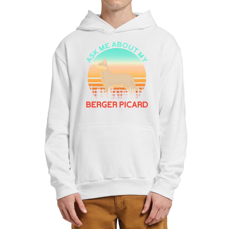 Berger Picard   Ask Me About My Berger Picard Urban Pullover Hoodie by cemarrarubi | Artistshot