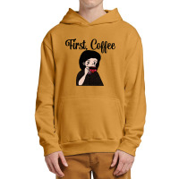 First, Coffee Urban Pullover Hoodie | Artistshot