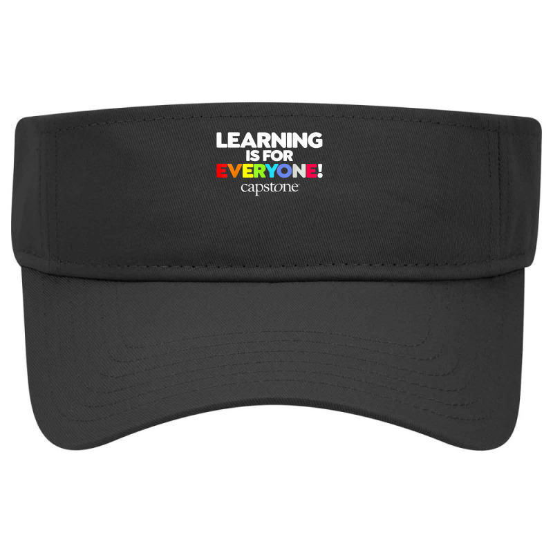 Learning Is For Everyone Capstone T Shirt Visor hat by esquezdmonene | Artistshot