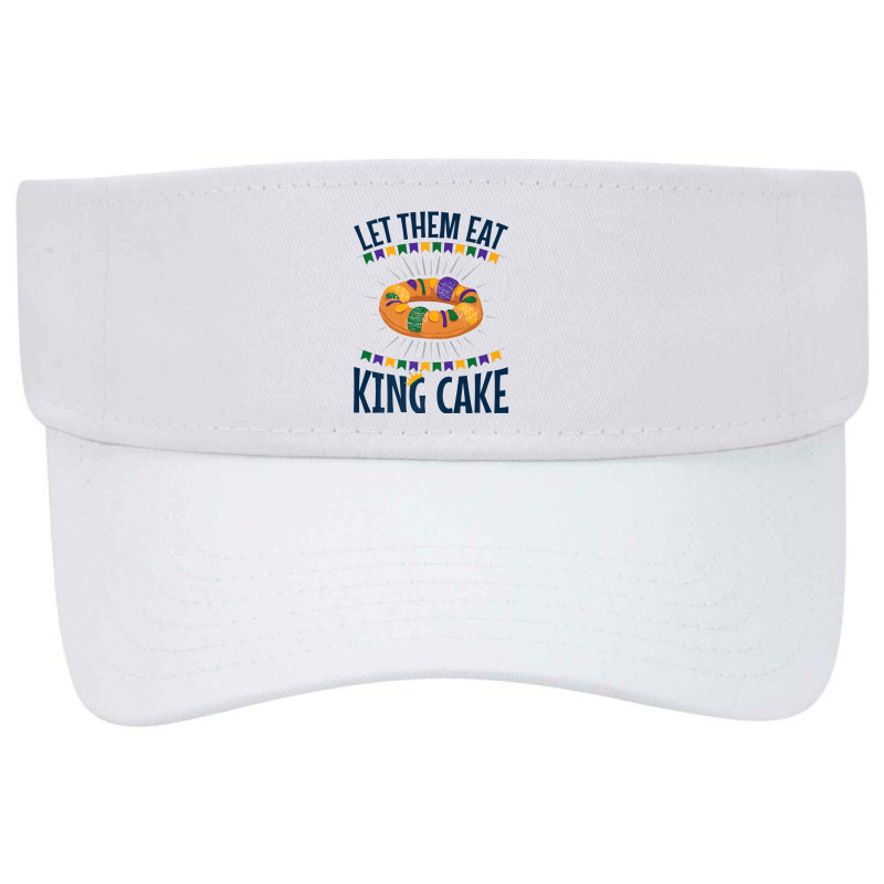 Mardi Gras King Cake T Shirt Funny Quote Carnival Visor Hat | Artistshot