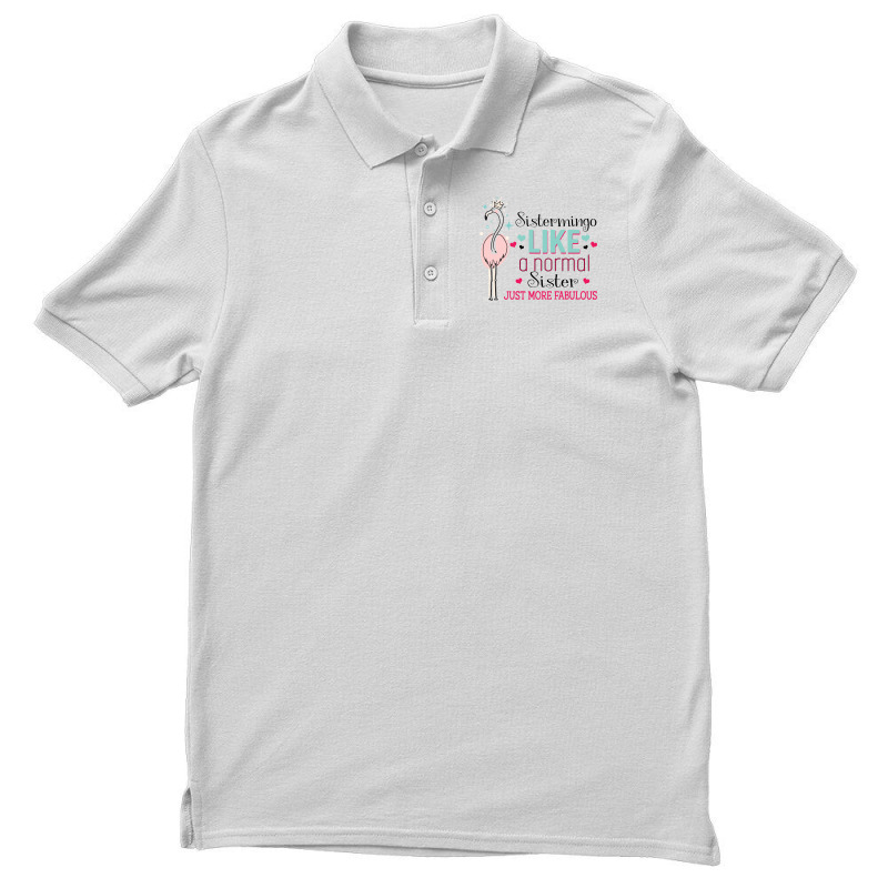 Sistermingo Like A Normal Sister Only More Fabulous Men's Polo Shirt | Artistshot