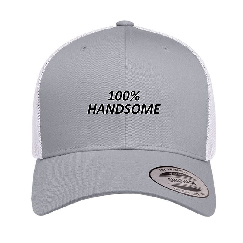 100 Percent Handsome Retro Trucker Cap by yoursuly | Artistshot