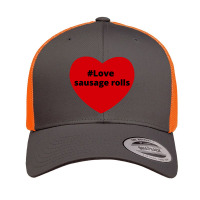 Love Sausage Rolls, Hashtag Heart, Sausage Rolls 2 Retro Trucker Cap | Artistshot