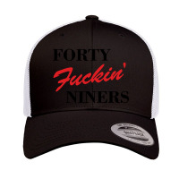 Forty Fuckin Niners Retro Trucker Cap | Artistshot