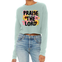 Praise The Lord Cropped Sweater | Artistshot