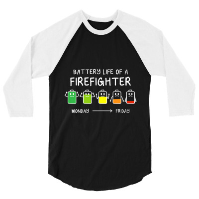 Battery Life Of A Firefighter Funny Fireman Humor Premium 3/4 Sleeve Shirt Designed By Yuh2105