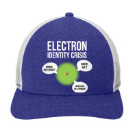 Electron Identity Crisis Funny Design Snapback Trucker Cap | Artistshot