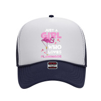 Zoo Animal Exotic Bird Women Just A Girl Who Loves Flamingos Foam Trucker Hat | Artistshot