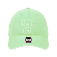 Emergency Services Xmas Gifts I Can't Because I'm On Call Gifts Men Dyed Cap | Artistshot