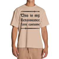 This Is My Renaissance Faire Costume T Shirt Urban Heavy T-shirt | Artistshot