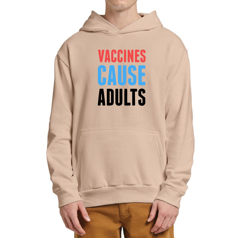 Vaccines Cause Adults Urban Pullover Hoodie by cm-arts | Artistshot