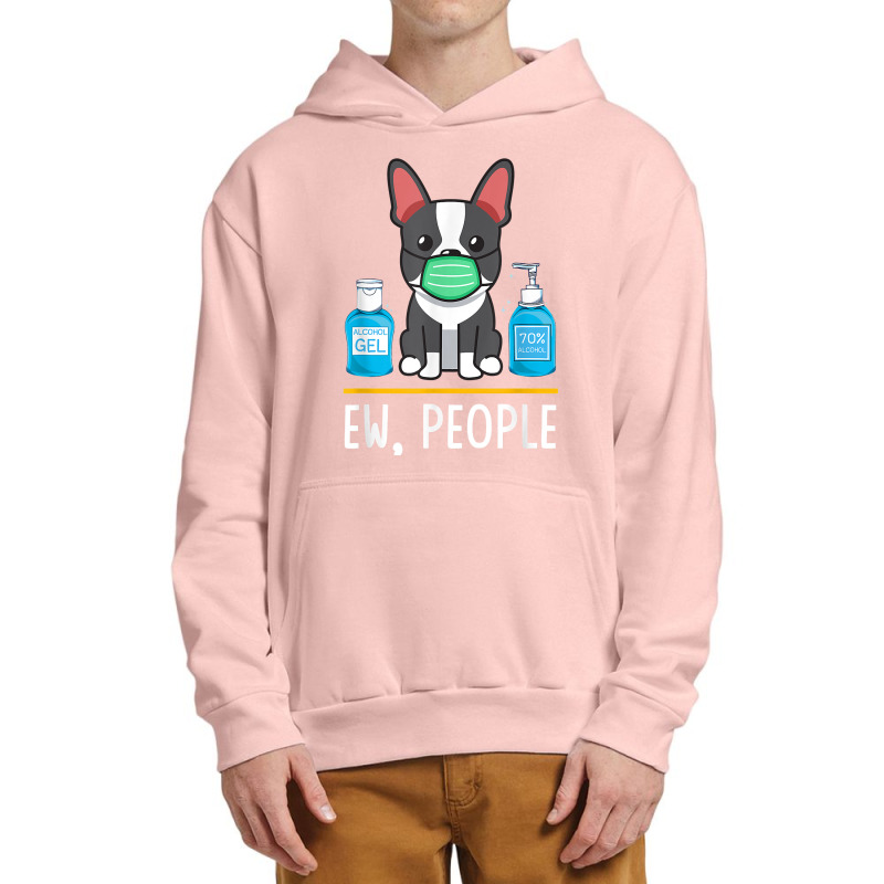 Boston Terrier Dog Face Mask Hand Sanitizer Funny Ew People T Shirt Urban Pullover Hoodie by cm-arts | Artistshot