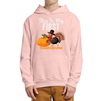 This Is My First Thanksgiving This Is My First Thanksgiving Urban Pullover Hoodie | Artistshot