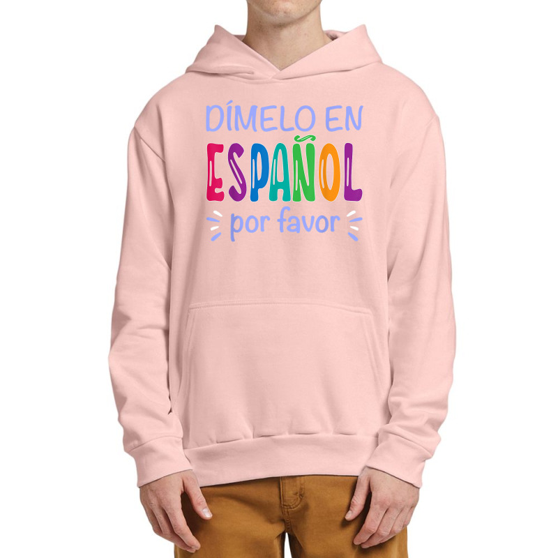 Dimelo En Espanol Bilingual Spanish Teacher Urban Pullover Hoodie by LilyWillis | Artistshot