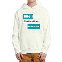 We Are The Post Meat Saying Vegan Quote Urban Pullover Hoodie | Artistshot