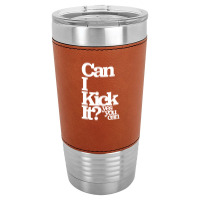 Can I Kick It Yes You Can! Great Gift For Old School Hiphop Heads Leatherette Tumbler | Artistshot