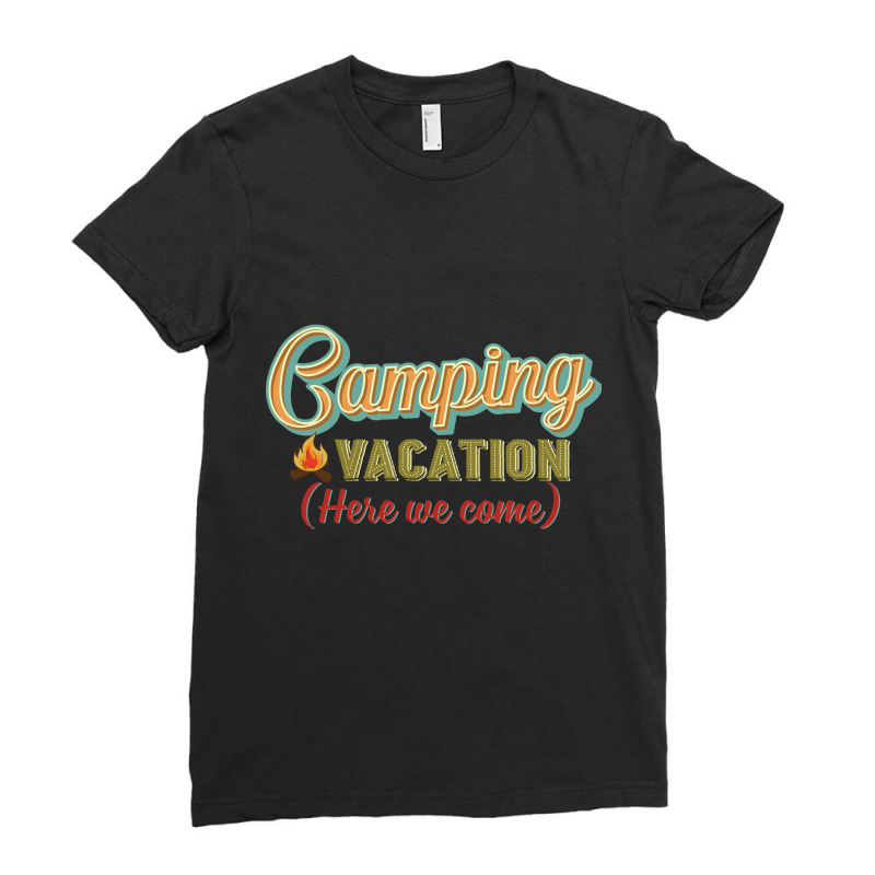 Camping Vacation Here We Come Retro Vintage Ladies Fitted T-Shirt by vip.pro123 | Artistshot