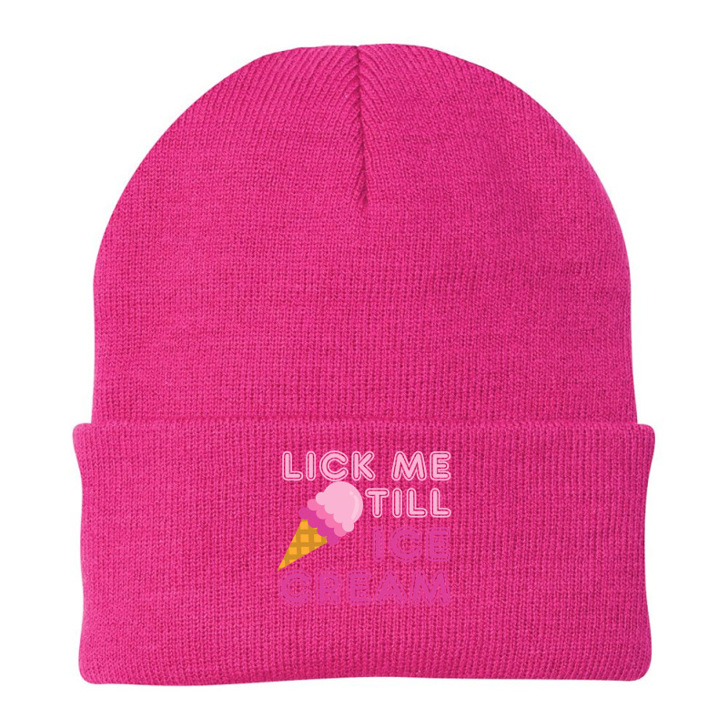 Lick Me Till Ice Cream T  Funny Adult Humor Gift Beanie by cm-arts | Artistshot