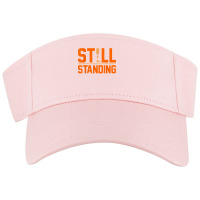 Still Standing Funny Leg Amputee Prosthetic Surgery Graphic T Shirt Visor Hat | Artistshot