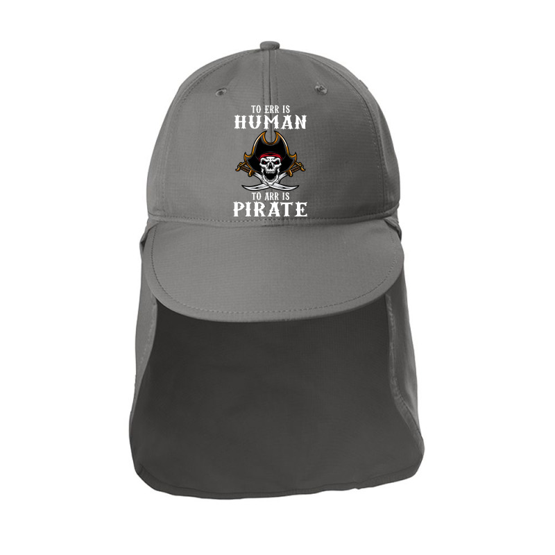 To Err Is Human To Arr Is Pirate With Skull And Cross Swords , Best Gi Sun Shade Cap | Artistshot