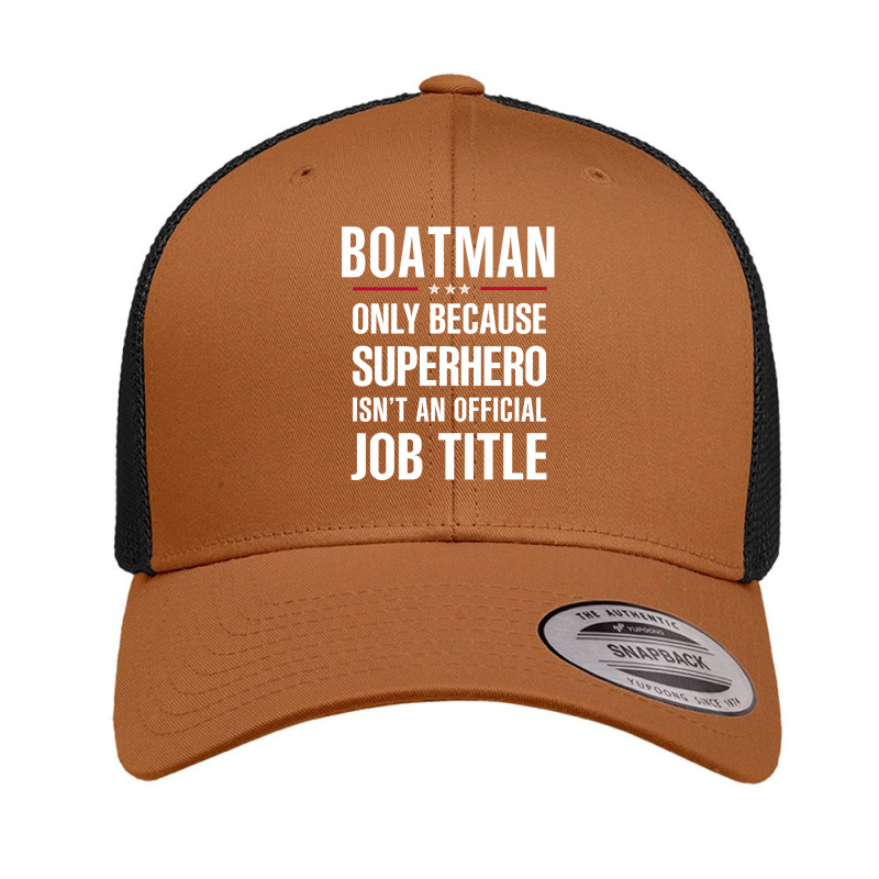 Gift For Superhero Boatman Retro Trucker Cap by thanchashop | Artistshot