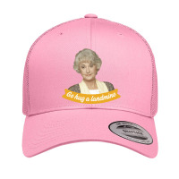 Go Hug A Landmine – Dorothy, The Golden Girls Golden Girls Retro Trucker Cap | Artistshot