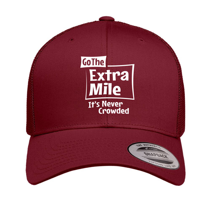 Go The Extra Mile Inspirational Motivational Retro Trucker Cap by cidolopez | Artistshot