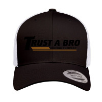 Trust A Bro Retro Trucker Cap | Artistshot