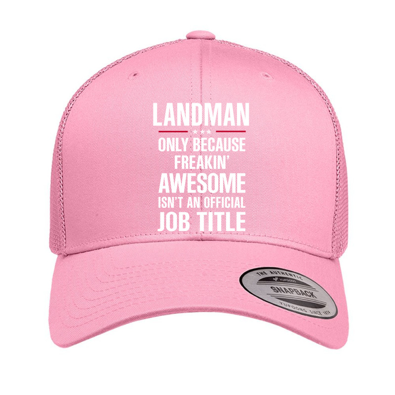 Gift For Freakin' Awesome Landman Retro Trucker Cap by thanchashop | Artistshot