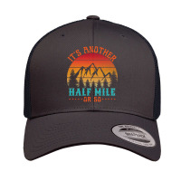 Its Another Half Mile Or So T  Shirt Retro Trucker Cap | Artistshot